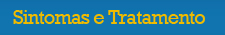 Sintomas e Tratamentos